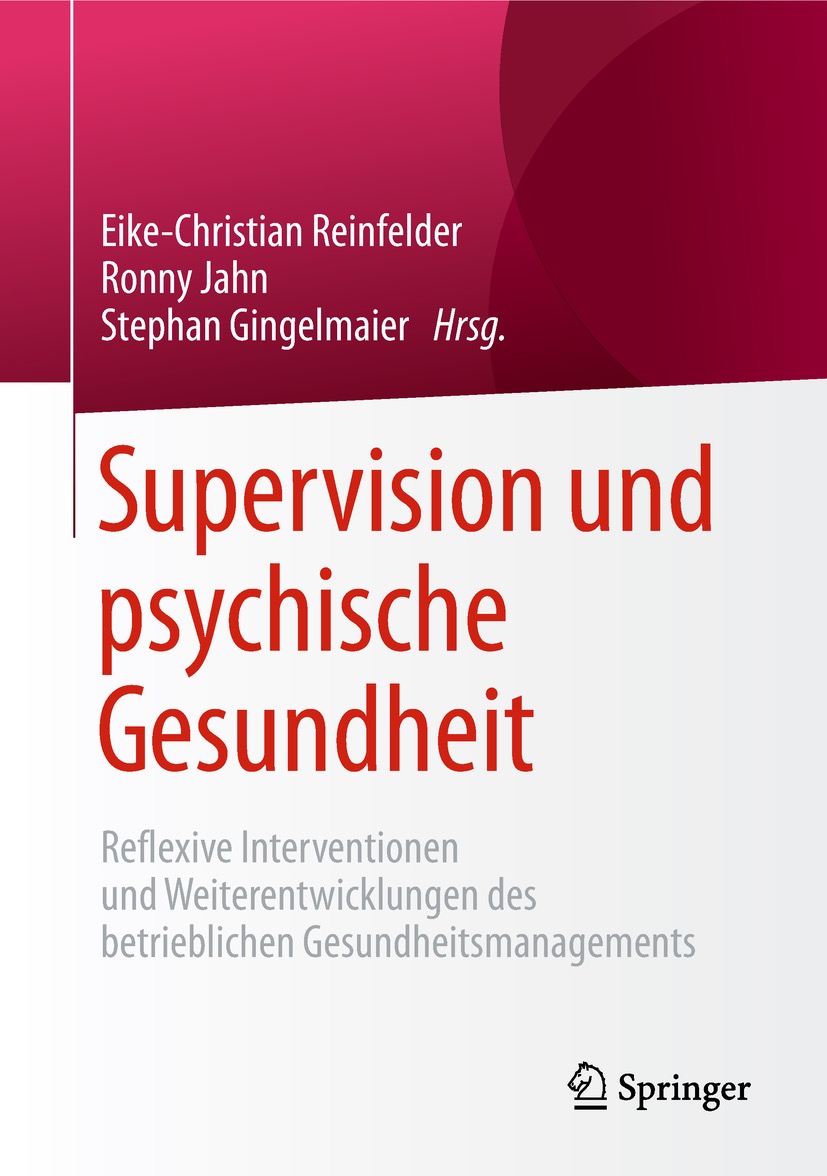 Sammelband zu den gesundheitsförderlichen und präventiven Wirkungen von Supervision und Organisationsberatung.