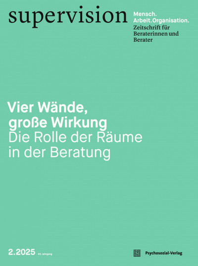 Cover der Fachzeitschrift Supervision 2.2025 zum Thema Vier Wände, große Wirkung - Die Rolle der Räume in der Beratung